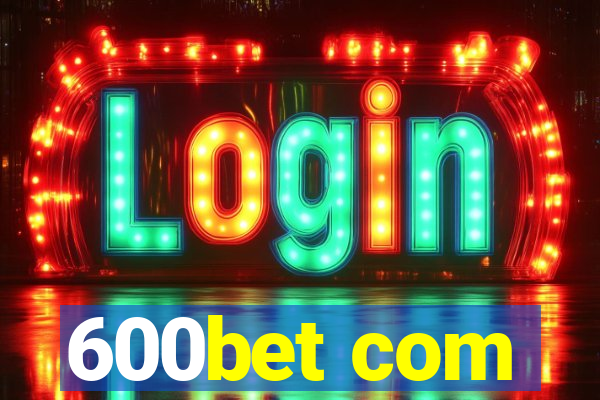 600bet com